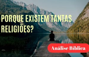 Por que tantas Religiões?