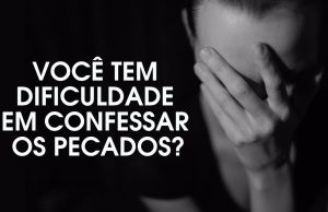 Como Confessar seus Pecados