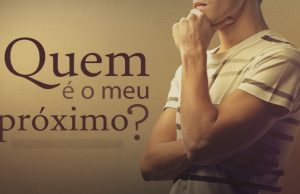 Quem é o Meu Próximo?
