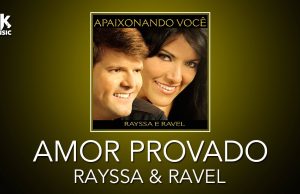 Rayssa e Ravel – Amor Provado