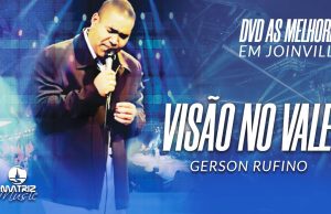 Gerson Rufino – Visão do Vale