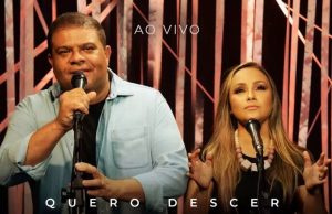 Willian Nascimento e Bruna Karla – Quero Descer