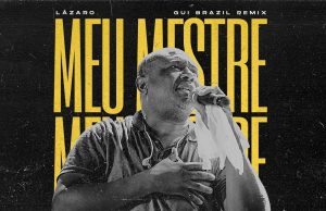 Lazaro – Meu Mestre