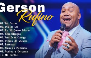 Gerson Rufino – DVD Hora da Vitória com 10 Louvores Especiais