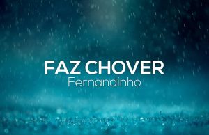 Fernandinho – Faz Chover
