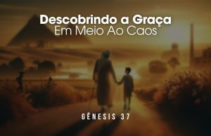 Graça em Meio ao Caos