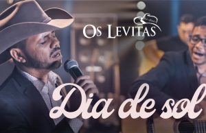 Os Levitas – Dia de Sol