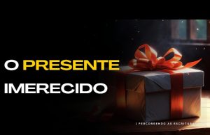 Um Presente Imerecido
