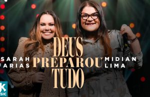 Sara Farias e Midian Lima – Deus Preparou Tudo
