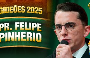 Pr. Felipe Pinheiro – Gideões 2025