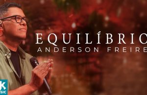 Anderson Freire – Equilíbrio