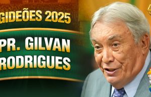 Pr. Gilvan Rodrigues – Gideões 2025
