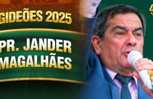 Pr. Jander Magalhães de Castro – Gideões 2025