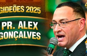 Pr. Alex Gonçalves – Gideões 2025