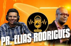 Pr. Elias Rodrigues – Testemunho no Podcast