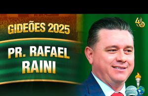 Pr. Rafael Ralni – Gideões 2025