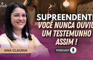 Ana Cláudia Gonzaga – no Crente Pod Cast