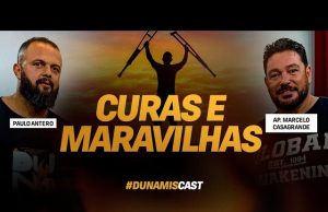 Pr. Marcelo Casa Grande – no Dunamis Cast