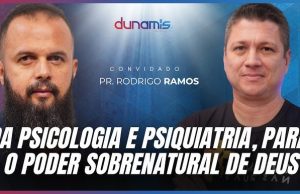 Pr. Rodrigo Ramos no Dunamis Cast